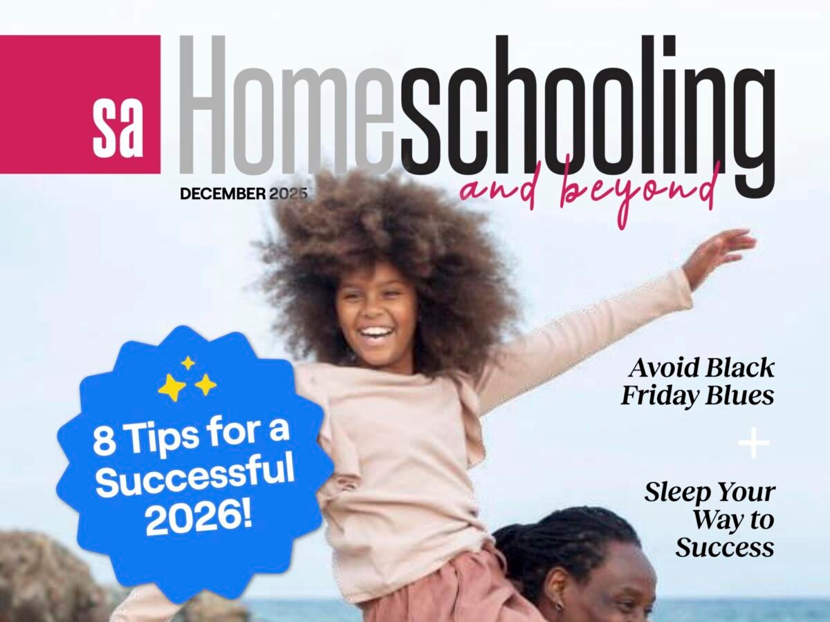 SA HOMESCHOOLING & BEYOND: SUMMER 2025 ISSUE OUT NOW!
